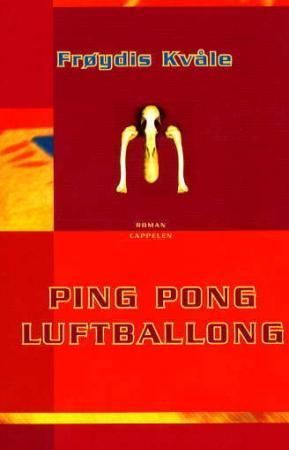 Ping pong luftballong : roman