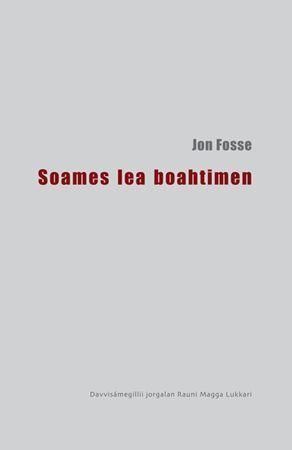Soames lea boahtimen : teáhterbihttá