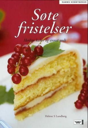 Søte fristelser : herlige kaker og annet godt