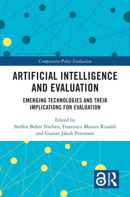 Artificial Intelligence and Evaluation : Emerging Technologies and Their Implications for Evaluation