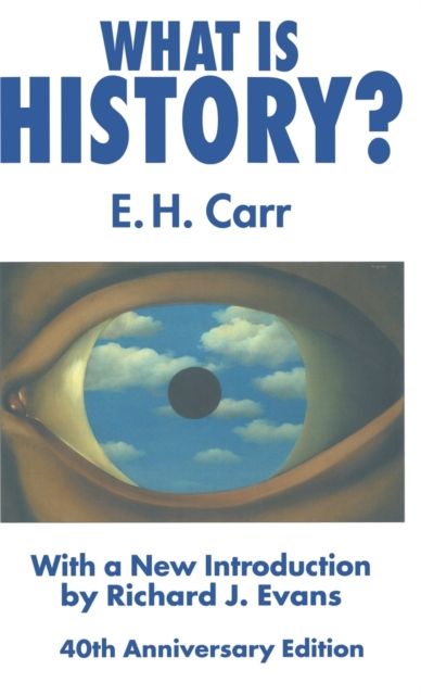 What is History? : With a new introduction by Richard J. Evans