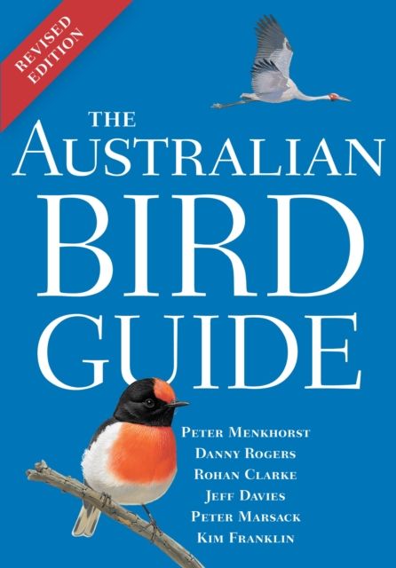 The Australian Bird Guide : Revised Edition