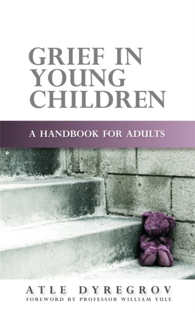 Grief in Young Children : A Handbook for Adults