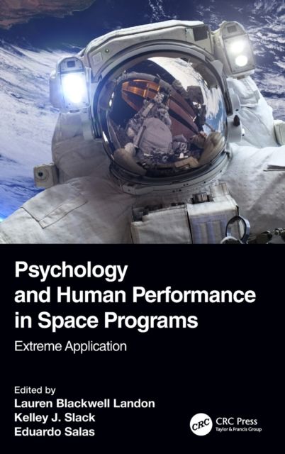Psychology and Human Performance in Space Programs : Extreme Application