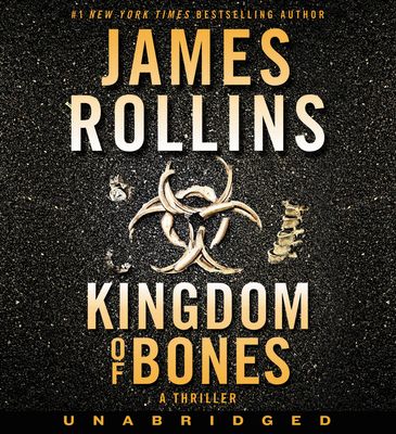 Kingdom of Bones CD : A Thriller