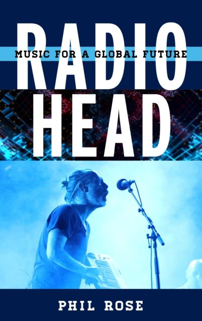 Radiohead : Music for a Global Future