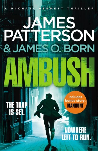 Ambush : (Michael Bennett 11). Ruthless killers are closing in on Michael Bennett