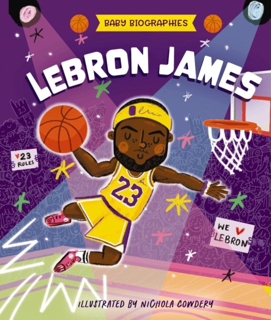 Baby Biographies: LeBron James : My Baby’s Introduction to the Basketball Legend