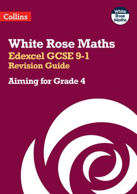 Edexcel GCSE 9-1 Revision Guide: Aiming for Grade 4 : Ideal for the 2025 and 2026 Exams