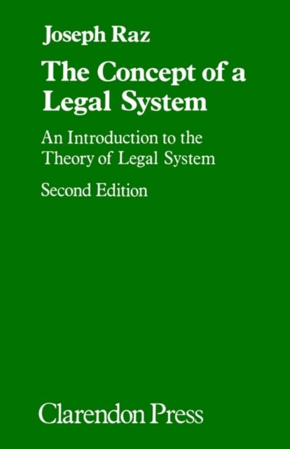 The Concept of a Legal System : An Introduction to the Theory of a Legal System