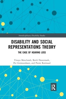 Disability and Social Representations Theory : The Case of Hearing Loss