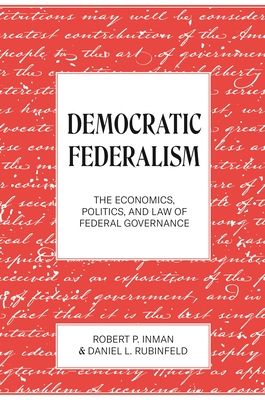Forsidebilde av Democratic Federalism : The Economics, Politics, and Law of Federal Governance