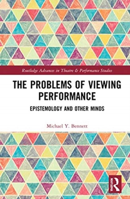 The Problems of Viewing Performance : Epistemology and Other Minds