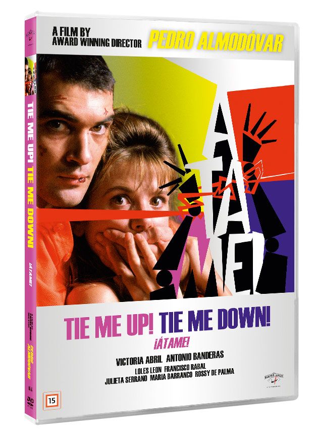 Tie me up! Tie me down!