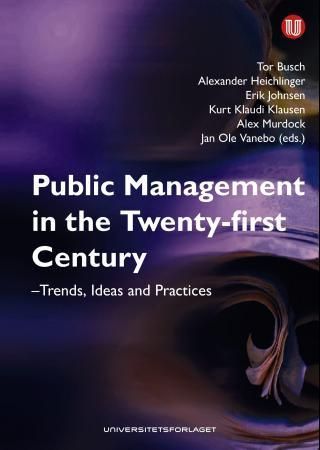 Public management in the twenty-first century : trends, ideas and practices