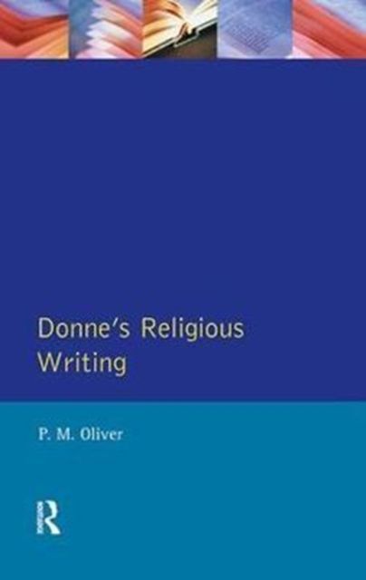 Donne's Religious Writing : A Discourse of Feigned Devotion