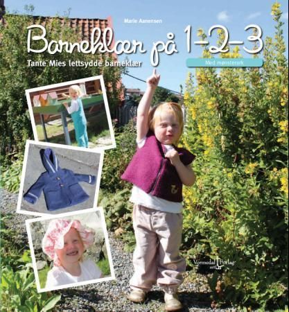 Barneklær på 1-2-3 : tante Mies lettsydde barneklær