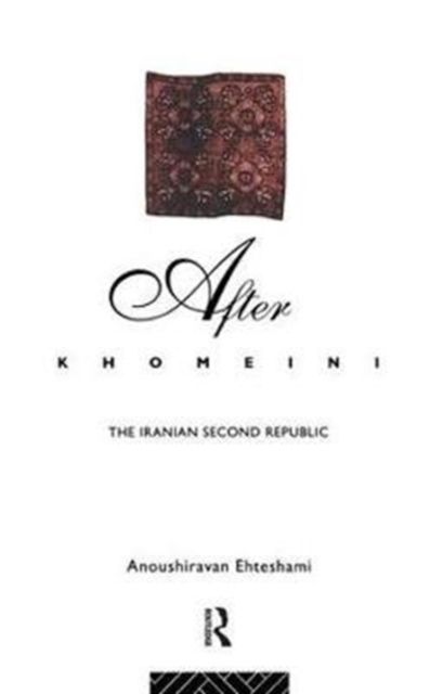 After Khomeini : The Iranian Second Republic
