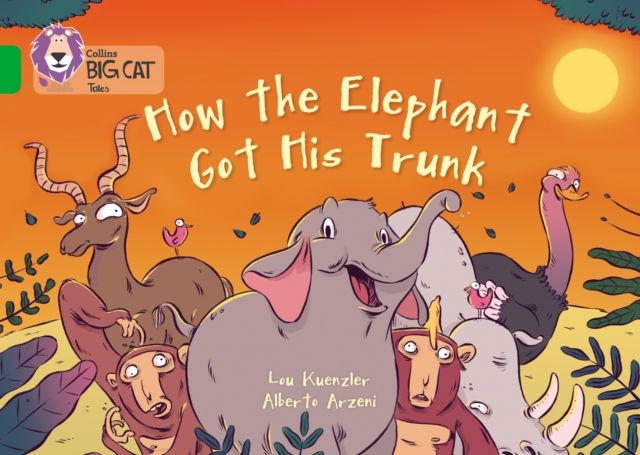 How The Elephant Got His Trunk : Band 05/Green