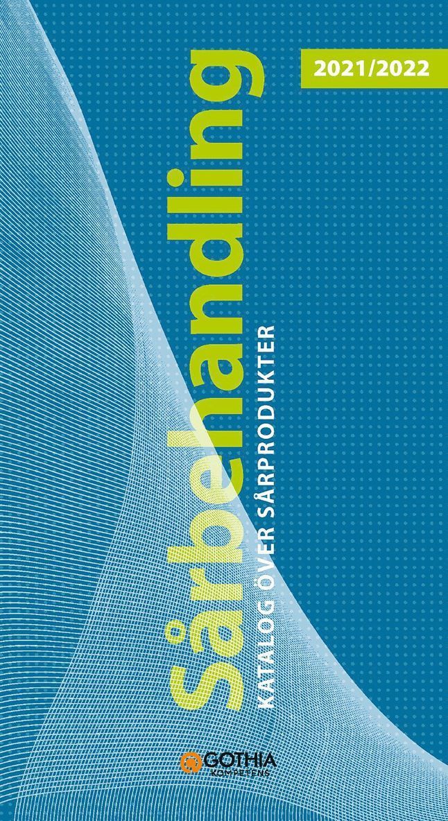 Sårbehandling 2021/2022 : Katalog över sårprodukter