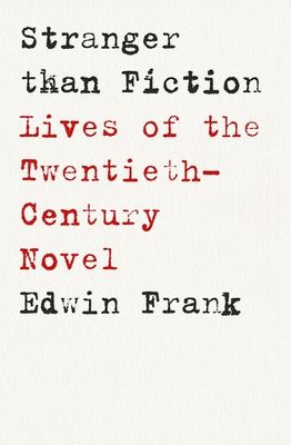 Forsidebilde av Stranger than fiction : lives of the twentieth-century novel