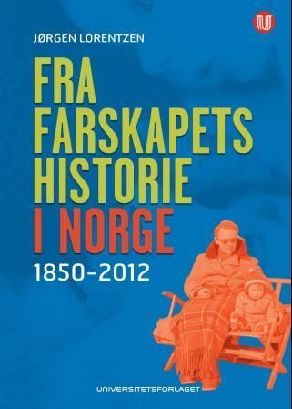 Fra farskapets historie i Norge : 1850-2012