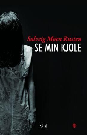 Se min kjole : kriminalroman