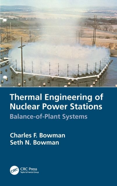 Thermal Engineering of Nuclear Power Stations : Balance-of-Plant Systems