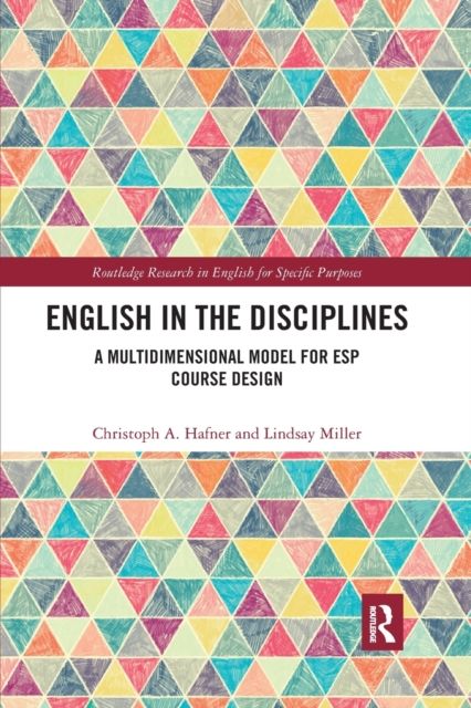English in the Disciplines : A Multidimensional Model for ESP Course Design