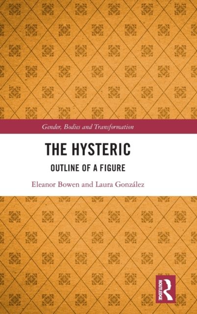 The Hysteric : Outline of a Figure