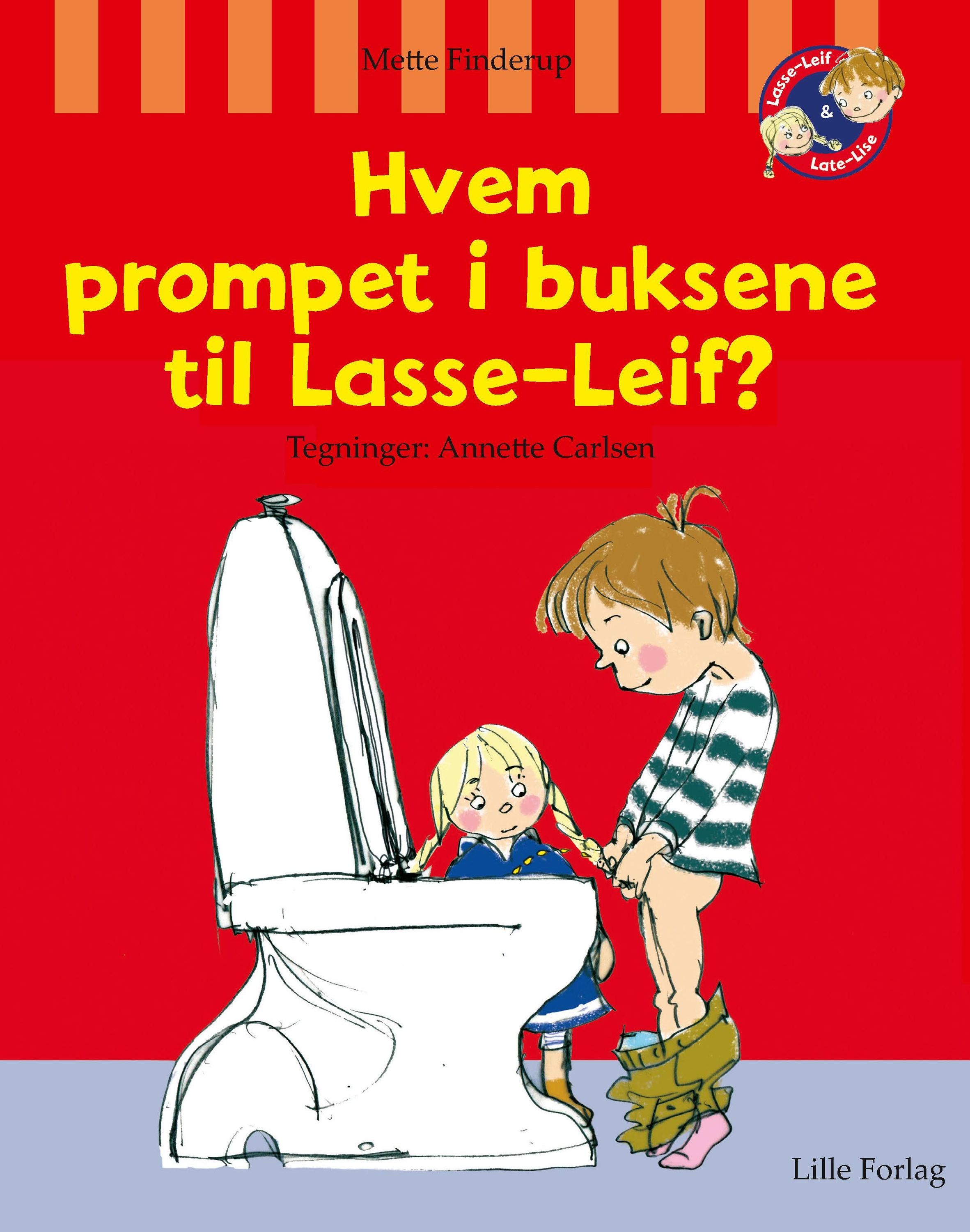 Hvem prompet i buksene til Lasse-Leif?
