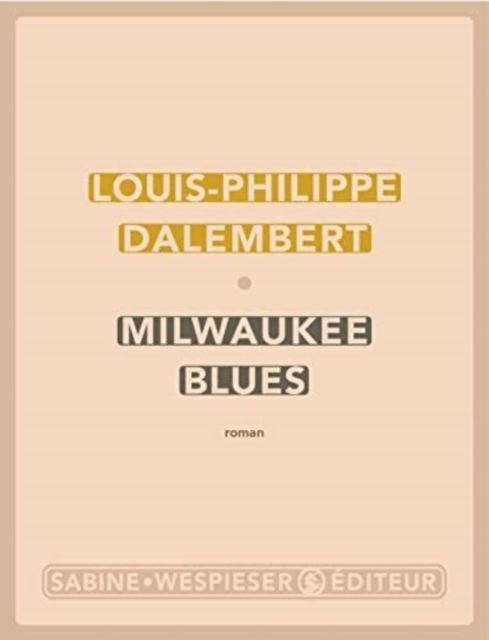 Milwaukee blues : roman