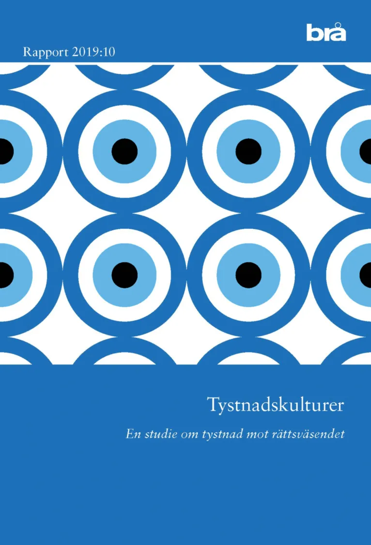 Forsidebilde av Tystnadskulturer. Brå rapport 2019:10 : En studie om tystnad mot rättsväsendet.