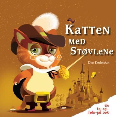 Katten med støvlene : en ta-og-føle-på bok