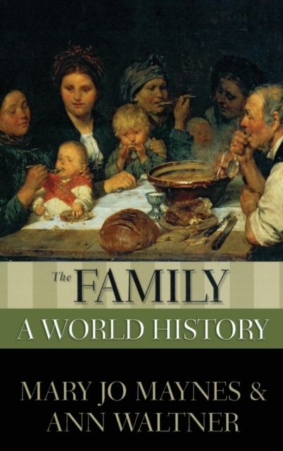 The Family : A World History