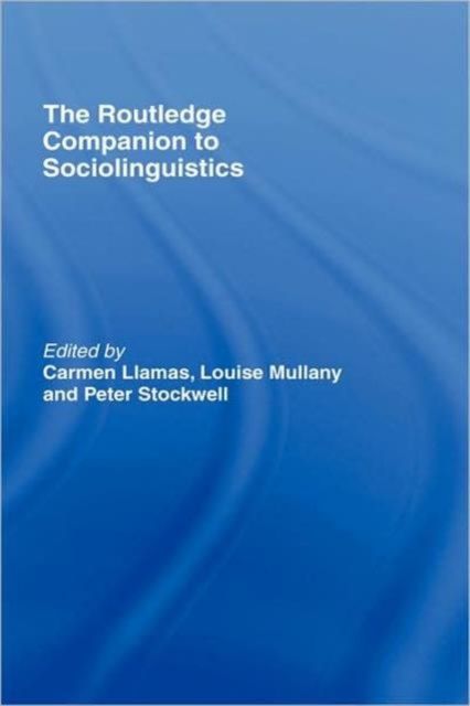 The Routledge Companion to Sociolinguistics
