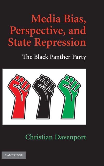 Media Bias, Perspective, and State Repression : The Black Panther Party