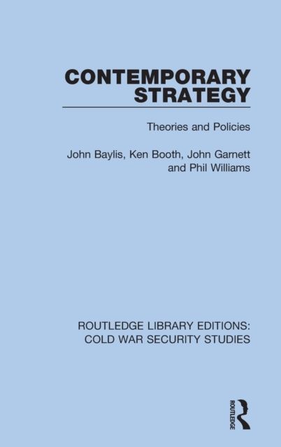 Contemporary Strategy : Theories and Policies