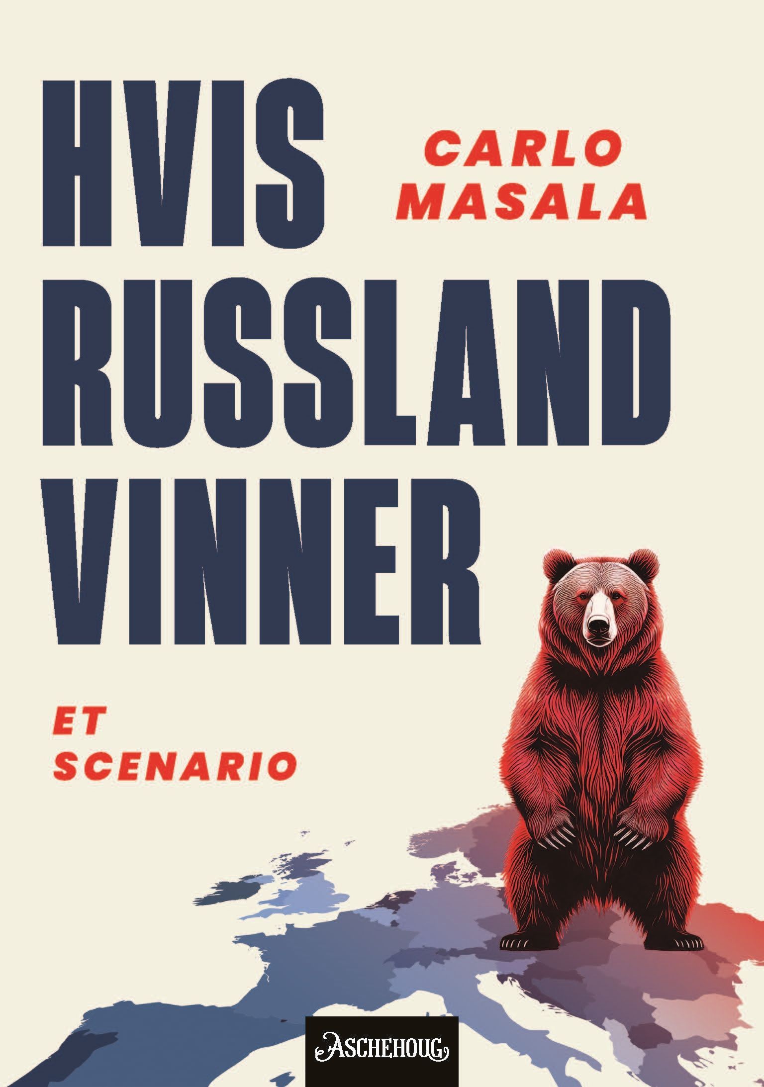 Hvis Russland vinner : et scenario