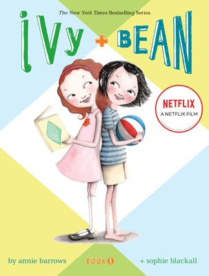 Ivy + Bean. Book 1