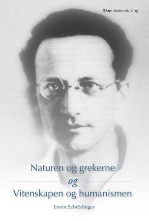Naturen og grekerne ; og Naturvitenskap og humanisme