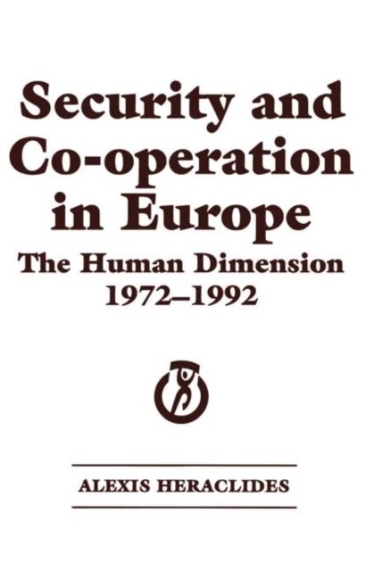 Security and Co-operation in Europe : The Human Dimension 1972-1992