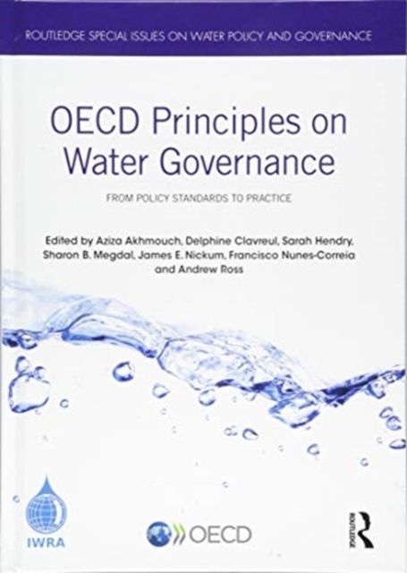 OECD Principles on Water Governance : From policy standards to practice