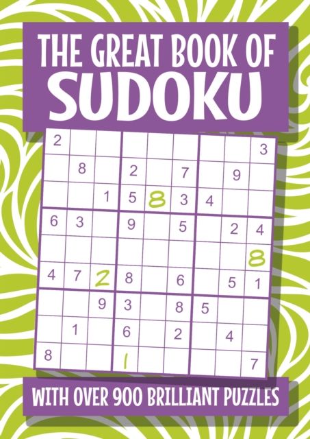 The Great Book of Sudoku : Over 900 Puzzles!