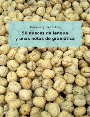 50 nueces de lengua y unas notas de grámatica