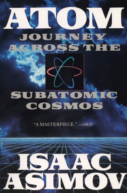 Atom : Journey Across the Subatomic Cosmos