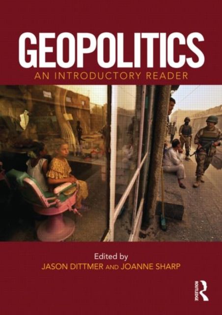 Geopolitics : An Introductory Reader