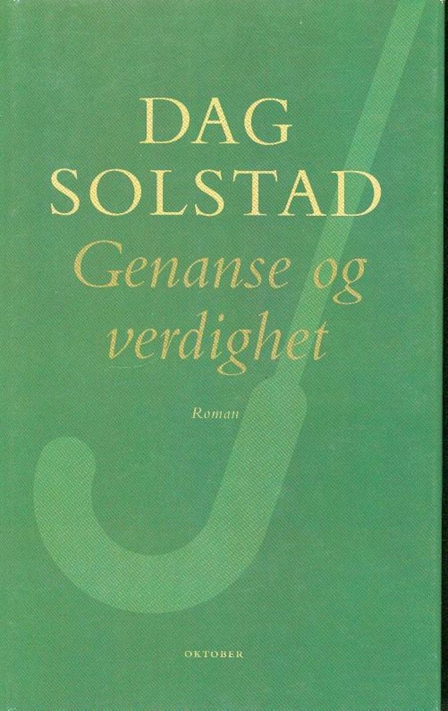 Genanse og verdighet : roman