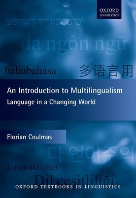 An Introduction to Multilingualism : Language in a Changing World