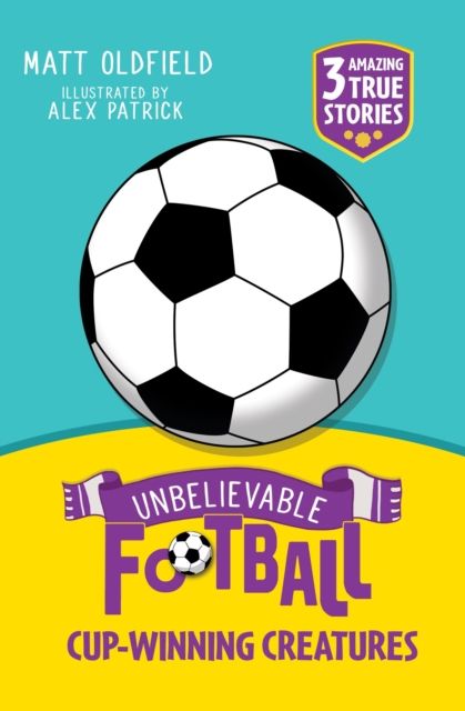 Unbelievable Football Short Colour Stories: Cup-winning Creatures